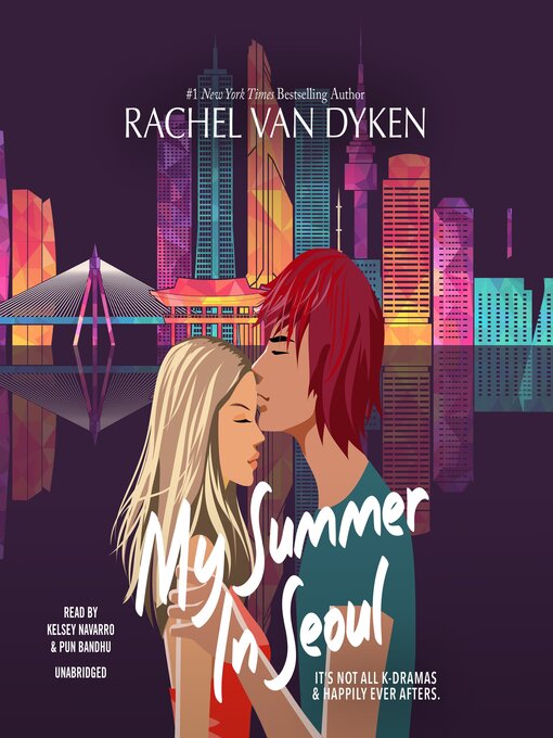 Title details for My Summer in Seoul by Rachel Van Dyken - Available